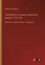 The Memoirs of Jacques Casanova de Seingalt, 1725-1798: Volume 5a - South of France - in large print