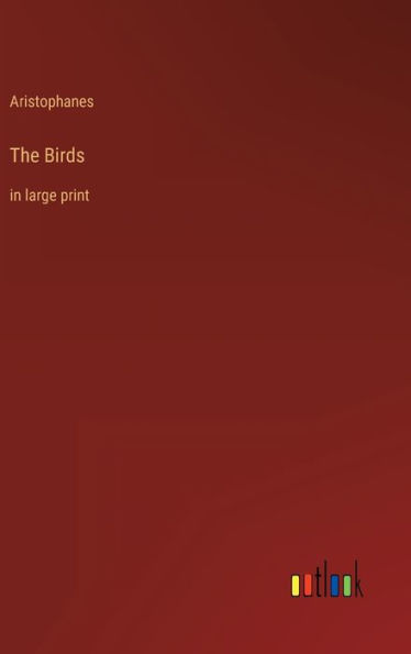 The Birds: in large print
