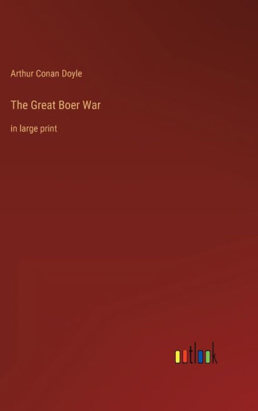 The Great Boer War: in large print