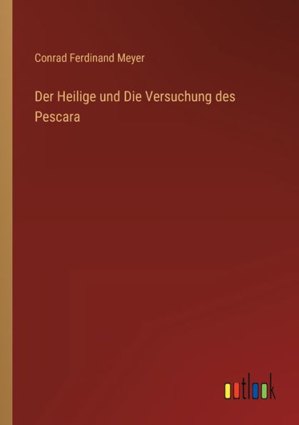 Der Heilige und Die Versuchung des Pescara