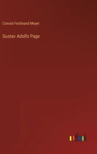 Title: Gustav Adolfs Page, Author: Conrad Ferdinand Meyer
