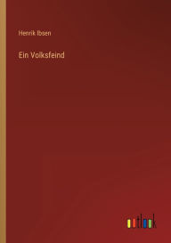 Title: Ein Volksfeind, Author: Henrik Ibsen