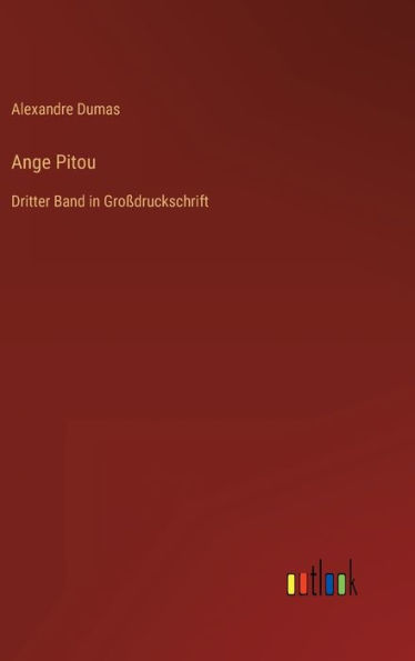 Ange Pitou: Dritter Band in Großdruckschrift
