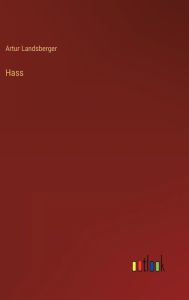 Title: Hass, Author: Artur Landsberger