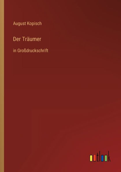 Der Träumer: Großdruckschrift