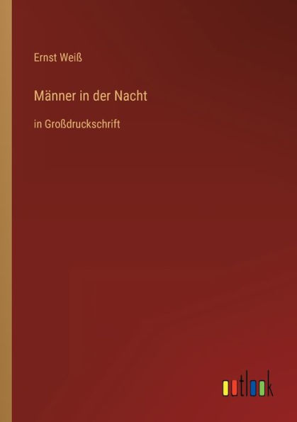 Männer der Nacht: Großdruckschrift