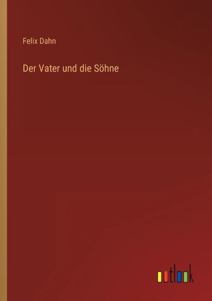 Der Vater und die Söhne