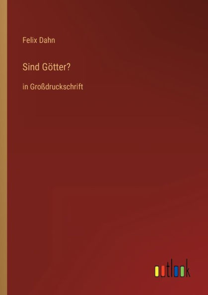 Sind Götter?: Großdruckschrift