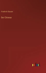 Title: Der Chinese, Author: Friedrich Glauser