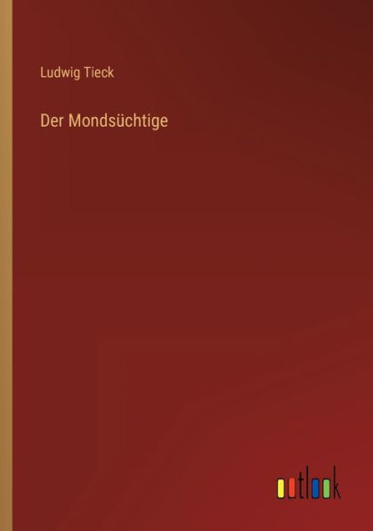 Der Mondsüchtige