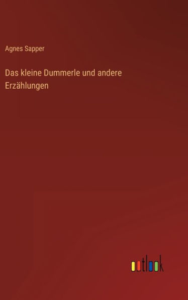 Das kleine Dummerle und andere Erzählungen