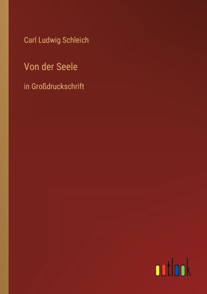 Von der Seele: Großdruckschrift