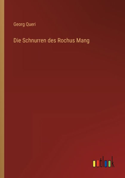 Die Schnurren des Rochus Mang