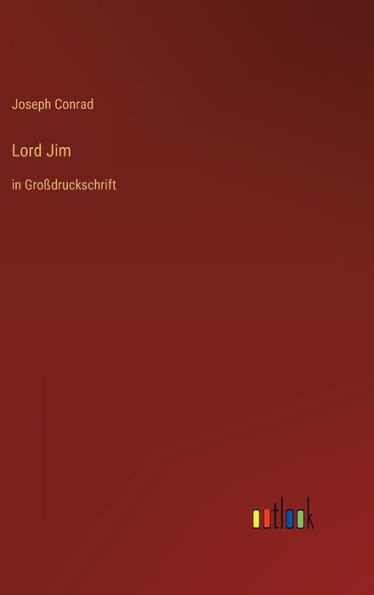 Lord Jim: in Großdruckschrift