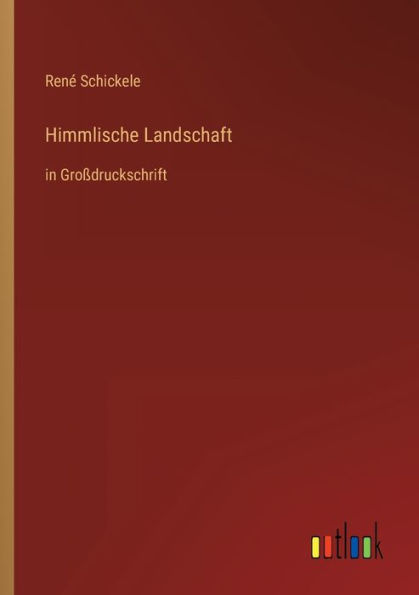 Himmlische Landschaft: Großdruckschrift