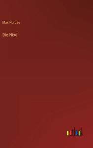 Title: Die Nixe, Author: Max Nordau
