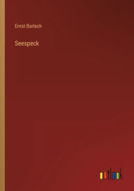 Title: Seespeck, Author: Ernst Barlach