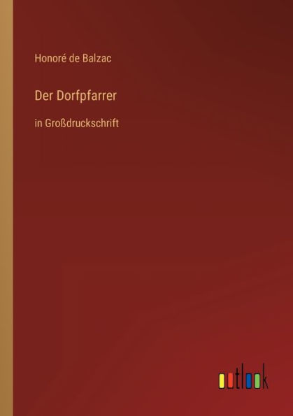 Der Dorfpfarrer: Großdruckschrift