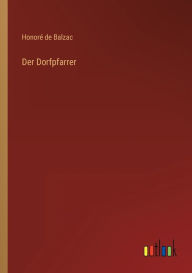 Title: Der Dorfpfarrer, Author: Honorï de Balzac