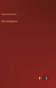 Title: Der Dorfpfarrer, Author: Honorï de Balzac