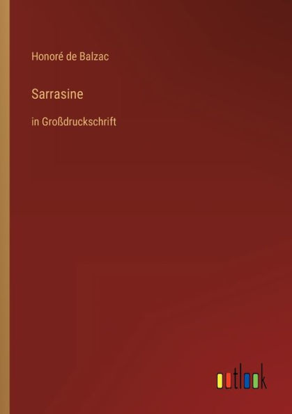 Sarrasine: Großdruckschrift