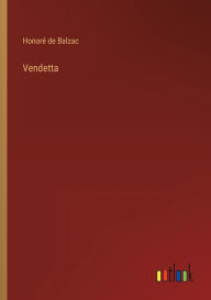 Title: Vendetta, Author: Honorï de Balzac