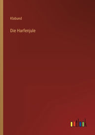 Title: Die Harfenjule, Author: Klabund