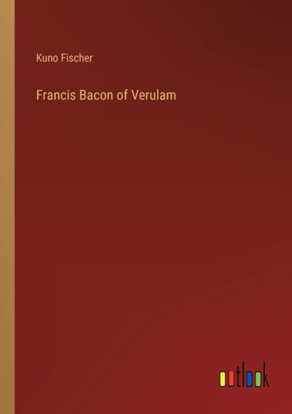 Francis Bacon of Verulam