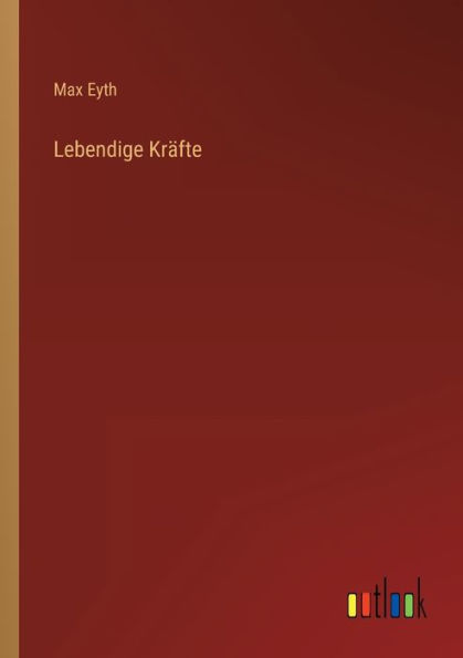 Lebendige Kräfte