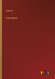Title: Franziskus, Author: Klabund