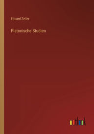 Title: Platonische Studien, Author: Eduard Zeller