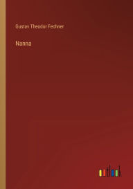 Title: Nanna, Author: Gustav Theodor Fechner