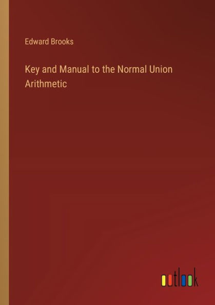 Key and Manual to the Normal Union Arithmetic