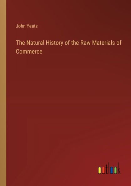 the Natural History of Raw Materials Commerce