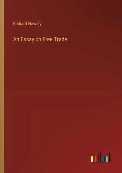 An Essay on Free Trade