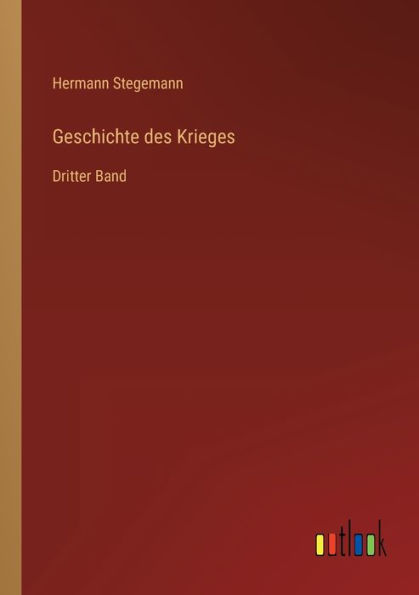 Geschichte des Krieges: Dritter Band