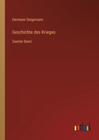 Geschichte des Krieges: Zweiter Band