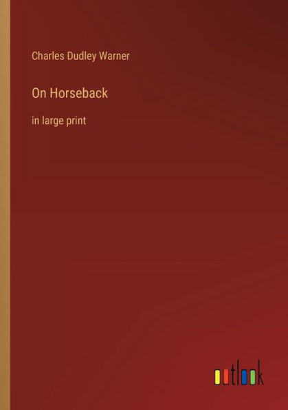 On Horseback: large print