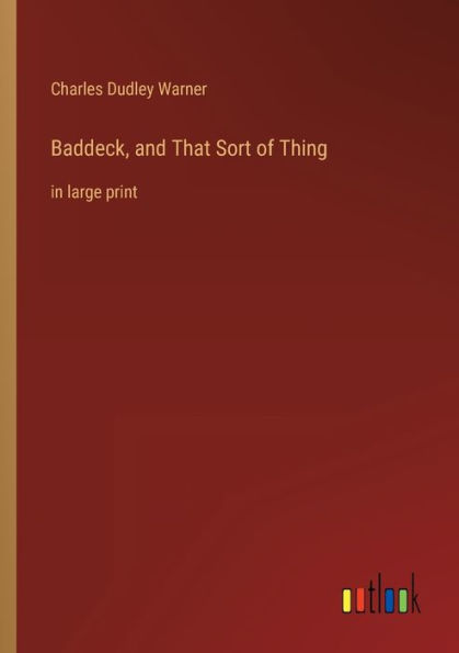 Baddeck, and That Sort of Thing: large print