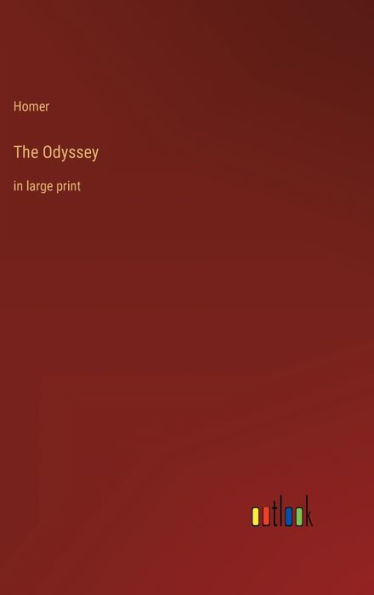 The Odyssey: in large print