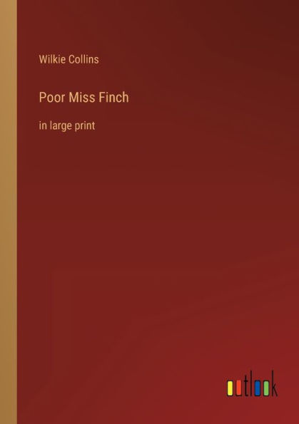 Poor Miss Finch: large print