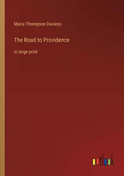 The Road to Providence: large print