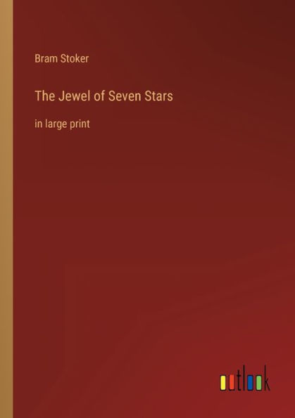 The Jewel of Seven Stars: large print