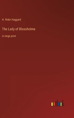The Lady of Blossholme: in large print