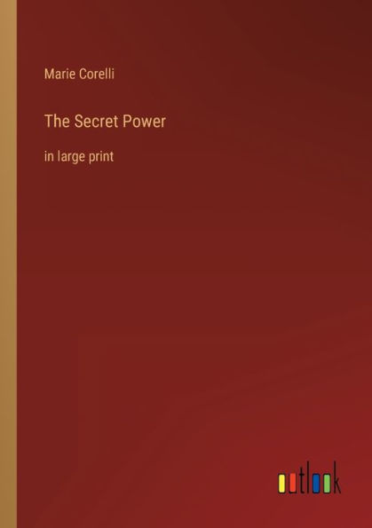 The Secret Power: large print