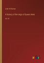 A history of the reign of Queen Anne: Vol. III