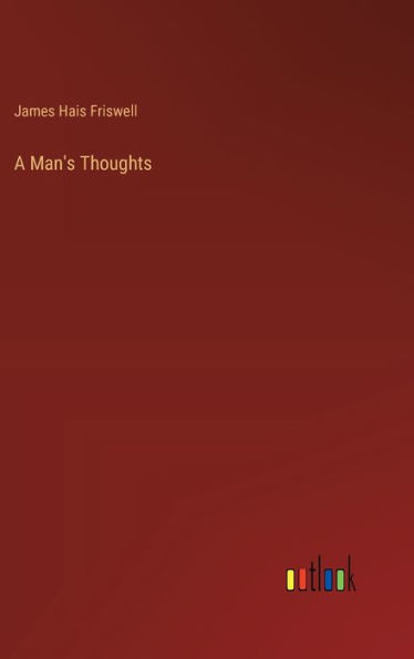 A Man's Thoughts