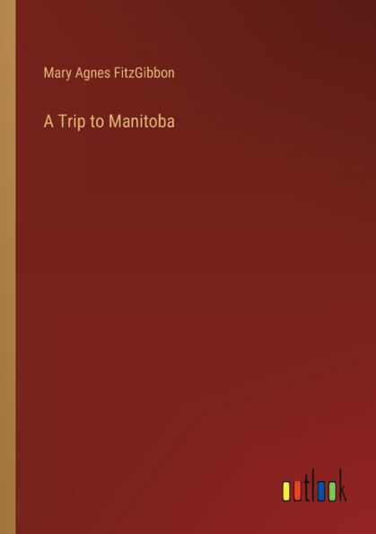 A Trip to Manitoba