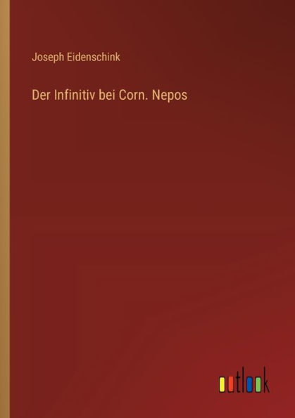 Der Infinitiv bei Corn. Nepos