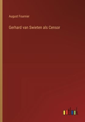 Gerhard van Swieten als Censor